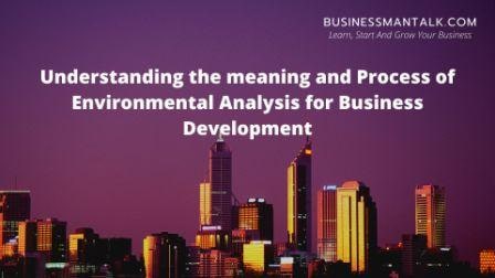 Meaning and Process of Environmental Analysis