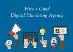 Powerful Reasons to Hire a Digital Marketing Agency for Your Company
