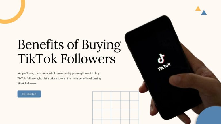 Benefits of Buying TikTok Followers